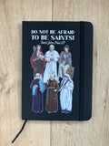 Do not be afraid to be saint Journal. Catholic Saint Journal Notebook. Gratitude Journal. Lined Journal. John Paul II, Mother Teresa Journal