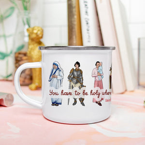 You have to be holy where you are Coffee Mug. Saint Teresa of Calcutta Mug. Mother Teresa Gift. Catholic Women Saint Mug. Catholic Gift.