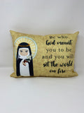 Saint Catherine of Siena prayer pillow. Saint Catherine pillow. Be who god made you. Baptism Gift. St. Catherine Gift. First Communion Gift.