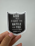 God will fight the battle for you 3" Vinyl Waterproof Stickers. Water bottle Saint Stickers. First Communion. God will fight Sticker Decal
