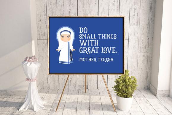 Mother Teresa of Calcutta poster print. Do small things Wall Art Poster. Nursery Art. Kids Room Print. Prayer Print Poster. Catholic Poster.