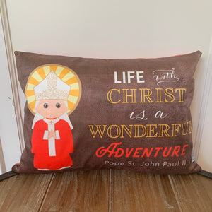 St. John Paul II pillow. Baptism Gift. JPII Decor. Christian Catholic Gift. First Communion Gift. Life with Christ is a wonderful adventure