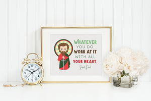 Saint Paul poster print. St Paul Wall Art Poster. Nursery Art. Kids Room. Prayer Print. Catholic. Paul Prayer. Whatever you do, work at it.