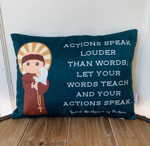 Saint Anthony of Padua pillow. Actions speak louder pillow. Baptism Gift. First Communion gift. Catholic. First Communion. St. Anthony Gift