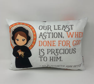 Saint Elizabeth ann seton prayer pillow. Our least action when done for God pillow. Catholic Baptism Gift. St Elizabeth gift First Communion