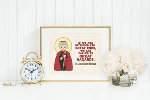 Saint John Henry Newman poster print. If we are intended for great ends Wall Art Poster. Catholic Mountain Print. John Henry Gift.
