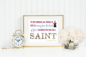 Saint Alphonsus poster. St Alphonsus Poster. Saint Alphonsus Kids Print. Saint Alphonsus Prayer Poster. If you embrace all things in life