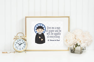 St Vincent de Paul poster print. Saint Vincent de Paul Wall Art Poster. First Communion. Give e a man of prayer. Catholic Gift. Baptism