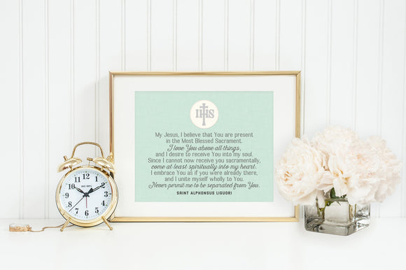 Saint Alphonsus Spiritual Communion Prayer poster. St Alphonsus Poster. Saint Alphonsus Prayer Poster. My Jesus I believe that you are