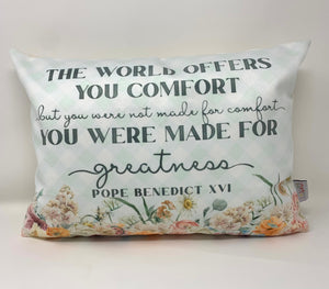 Pope Benedict pillow. The world gives you comfort. Catholic Gift. Baptism Gift. Saint pillow. First Holy Communion. Made for greatness gift.