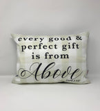 Every Good and Perfect Gift is from Above Pillow Cover. Nursery Pillow. Baby Decor. Christian Pillow.  Baptism Pillow. James 1 17 pillow.