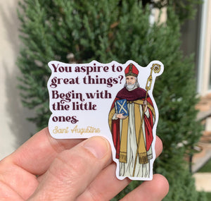 2.5" Vinyl Waterproof Saint Augustine Stickers. Saint Augustine Water bottle Saint Sticker. Catholic decal. Saint Augustine You aspire Decal