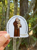 2.5" Vinyl Waterproof Saint Anthony of Padua Sticker. Actions speak louder than words Water bottle Saint Sticker. St Anthony Catholic decal.