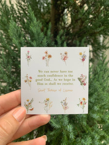 3" Vinyl Waterproof Saint quote Stickers. St Therese of Lisieux We can never have to much confidence Saint Stickers. Catholic Saint Gift.