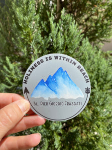 3" Vinyl Waterproof Frassati quote Stickers. Holiness is within reach Water bottle Saint Sticker. Holiness decal. Saint Decal. Catholic Gift