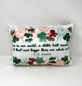 C.S. Lewis pillow. Once in our World, a stable had something in it Pillow. Christian Gift. First Communion Gift. CS Lewis Pillow Gift.