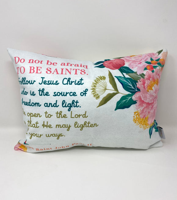 St. John Paul II pillow. Baptism Gift. JPII Decor. Christian Catholic Gift. First Communion Gift. Do not be afraid to be saints pillow